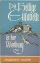 Die heilige Elisabeth in der Wartburg 60er Jahre - 38 Seiten