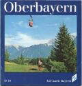 Oberbayern 1979 - 40 Seiten mit 29 Abbildungen - 12 Karten