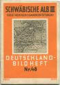Deutschland-Bildheft - Schwäbische Alb III