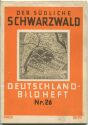 Deutschland-Bildheft - Der südliche Schwarzwald