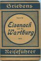 Grieben - Eisenach und die Wartburg