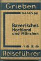 Grieben - Bayrisches Hochland und München - 1929