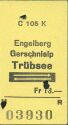 Alter Fahrschein - Schweizer Seilbahn - Engelberg Gerschnialp Trübsee