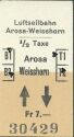Alter Fahrschein - Schweizer Seilbahn - Arosa Weisshorn