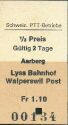 Historische Fahrkarte - Schweizerische PTT-Betriebe - Aarberg Lyss Bahnhof Walperswil Post
