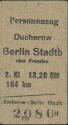 Historische Fahrkarte - Ducherow Berlin Stadtbahn über Prenzlau