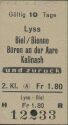 Historische Fahrkarte - SBB - Lyss Biel oder Büren an der Aare oder Kallnach