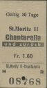 Historische Fahrkarte - SBB - St. Moritz Chantarella