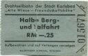Drahtseilbahn der Stadt Karlsbad - Alte Wiese-Freundschaftshöhe - Fahrschein
