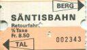 Säntisbahn - Fahrkarte