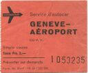 Geneve Aeroport - Service d autocar - Flughafenzubringer-Ticket