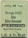 Brugg - Chur Salez-Sennwald und zurück - 1. Klasse - 1/2 Preis - Fahrkarte