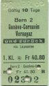 Bern 2 - Geneve-Cornavin Vernayaz und zurück - 1. Klasse Fr 40.80 - Fahrkarte