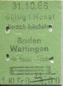 Dornach-Arlesheim - Baden Wettingen und zurück - 1. Klasse 1/2 Preis - Fahrkarte