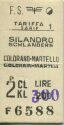 Silandro Schlanders Coldrano-Martello Goldrain-Martell - Fahrkarte