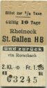 Rheineck St. Gallen HB und zurück via Rorschach - Billet