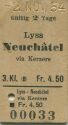 Lyss Neuchtel via Kerzers - Fahrkarte