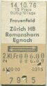 Frauenfeld Zürich HB Romanshorn Egnach und zurück - Fahrkarte
