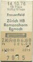 Frauenfeld Zürich HB Romanshorn Egnach und zurück - Fahrkarte