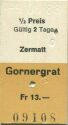 Gornergrat-Bahn - Zermatt Gornergrat - Fahrkarte