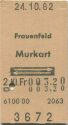 Frauenfeld Murkart und zurück - Fahrkarte