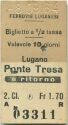 Ferrovie Luganesi - Lugano - Ponte Tresa e ritorno - Fahrkarte