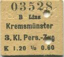Linz Kremsmünster - 1/2 Fahrkarte 3.Kl. Personenzug K 1.20 1911