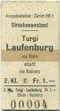 Streckenwechel 1960 - Turgi Laufenburg via Stein statt via Koblenz - Fahrkarte