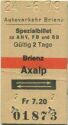 Autoverkehr Brienz - Spezialbillet zu AHV FB und RB - Brienz Axalp und zurück - Fahrkarte