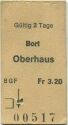 Bort Oberhaus BFG - Fahrkarte