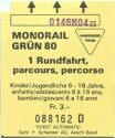 Monorail Grün 80 - 1 Rundfahrt - Kinder/Jugendliche Fahrschein