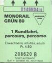 Fahrkarte - Monorail Grün 80 - 1 Rundfahrt