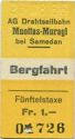 AG Drahtseilbahn - Muottas Muragl bei Samedan - Fahrkarte Bergfahrt - Fünfteltaxe