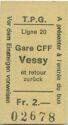 Gare CFF Vessy et retour zurück - Fahrkarte