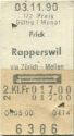 Frick Rapperswil via Zürich Meilen und zurück - Fahrkarte
