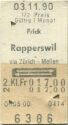Frick Rapperswil via Zürich Meilen und zurück - Fahrkarte