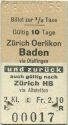 Zürich Oerlikon Baden via Otelfingen und zurück auch gültig nach Zürich HB via Altstetten - Fahrkarte