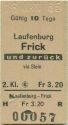 Laufenburg Frick und zurück via Stein - Fahrkarte