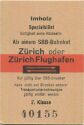 Imholz Spezialbillet - ab einem SBB Bahnhof - Zürich oder Zürich Flughafen