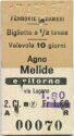 Ferrovie Luganesi - Agno Melide e ritorno - via Lugano Fahrkarte