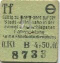 Berlin - Gültig zu einer Fahrt auf der Stadt- und Ringbahn in der einmal eingeschlagenen Fahrrichtung - Fahrkarte