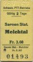 Schweizerische PTT-Betriebe - Sarnen Station Melchtal 1967 - Postauto Fahrkarte
