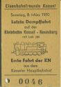 Eisenbahnfreude Kassel - Letzte Dampffahrt auf der Kleinbahn Kassel Naumburg - Fahrkarte 1970