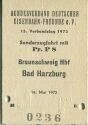 Bundesverband Deutscher Eisenbahn-Freunde e. V. - Sonderzugfahrt mit Pr. P8 Braunschweig Hbf Bad Harzburg - Fahrkarte