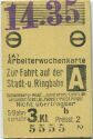Berlin - S-Bahnverkehr - Arbeiterwochenkarte zur Fahrt auf der Stadt- u. Ringbahn