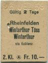 Fahrkarte - Rheinfelden Winterthur Töss Winterthur