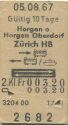 Horgen o Horgen Oberdorf Zürich HB - Hin Bahn zurück Bahn Schiff - Fahrkarte