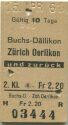 Buchs-Dällikon Zürich Oerlikon und zurück - Fahrkarte