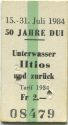 50 Jahre DUI - Drahtseilbahn Iltios Unterwasser - Unterwasser Iltios und zurück - Fahrkarte