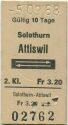 Solothurn Attiswil und zurück - Fahrkarte